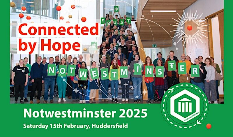 People lined up, each holding a letter, that all together spells Notwestminster. Around the picture is superimposed text containing details of the event.